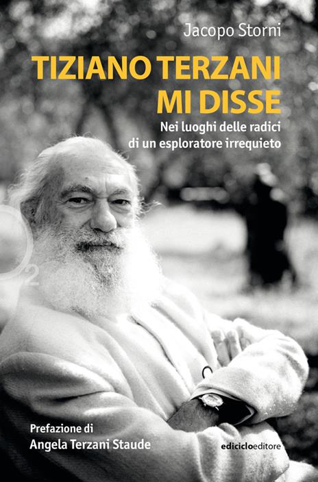 Tiziano Terzani mi disse